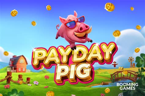 Payday Pig Slot - Play Online