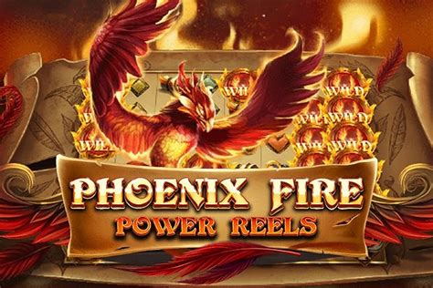 Phoenix Fire Power Reels Netbet