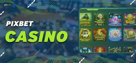 Pixbet Casino Bolivia