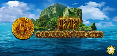 Play 1717 Caribbean Pirates Slot