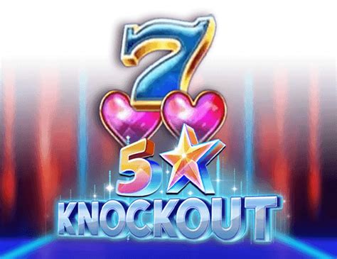 Play 5 Star Knockout Slot