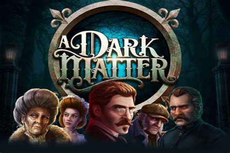 Play A Dark Matter Slot