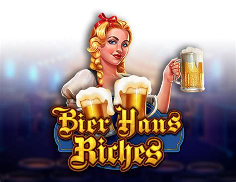 Play Bier Haus Riches Slot