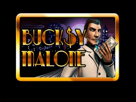 Play Bucksy Malone Slot