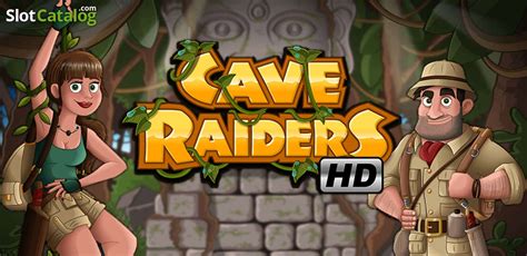 Play Cave Raiders Hd Slot
