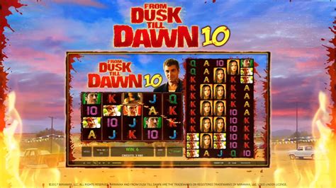Play From Dusk Till Dawn 10 Slot