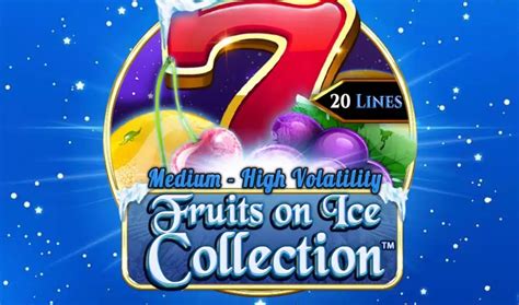 Play Fruits On Ice Collection 20 Lines Slot