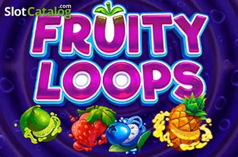 Play Fruity Loops Slot
