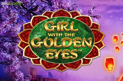 Play Girl With The Golden Eyes Slot