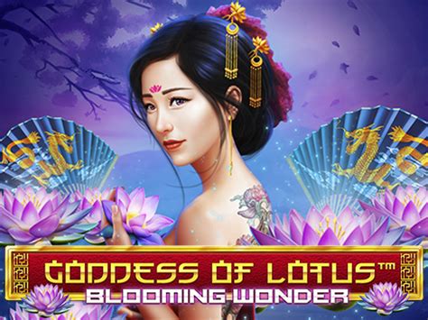 Play Goddess Of Lotus Blooming Wonder Slot