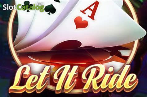 Play Let It Ride Slot