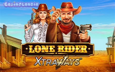 Play Lone Rider Xtraways Slot