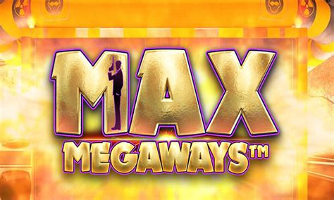 Play Max Megaways Slot