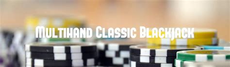 Play Multihand Classic Blackjack Slot