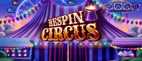 Play Respin Circus Slot
