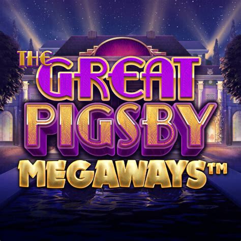 Play The Great Pigsby Megaways Slot