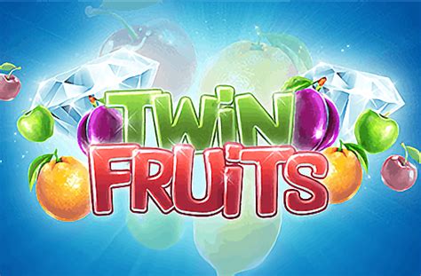 Play Twin Fruits Slot