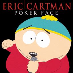 Poker Face South Park