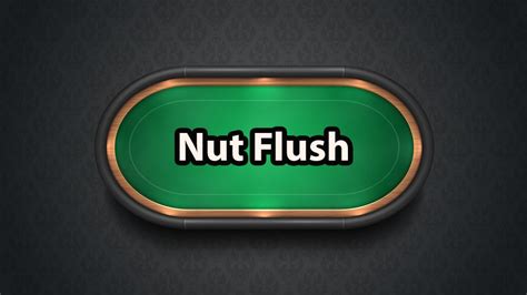 Poker Nut Flush
