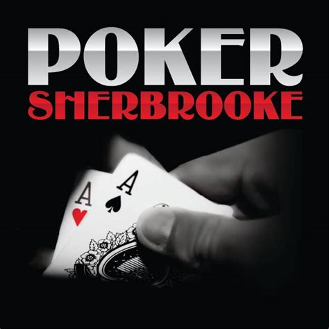 Poker Sherbrooke