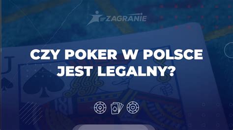 Poker W Polsce Legalny Czy Nie