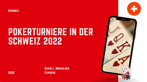 Pokerturniere Schweiz 2024
