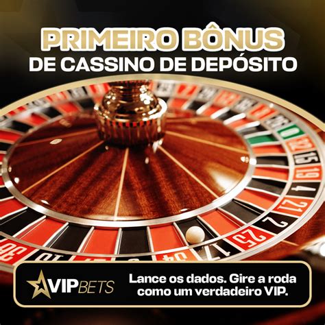 Primeiro Deposito Bonus De Casino