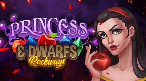 Princess Dwarfs Rockways Betsul