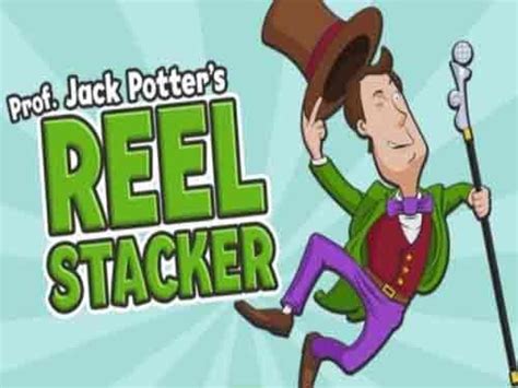 Prof Jack Potter S Reel Stacker Sportingbet