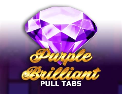 Purple Brilliant Pull Tabs Betsson