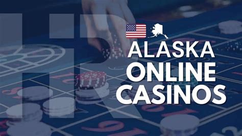 Qualquer Casinos No Alasca