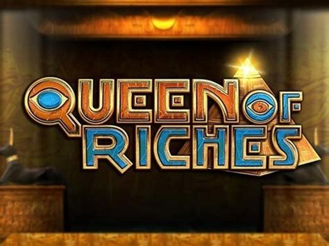 Queen Of Riches Netbet