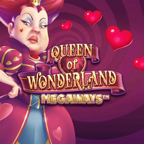Queen Of Wonderland Megaways Leovegas