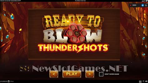 Ready To Blow Thundershots 888 Casino