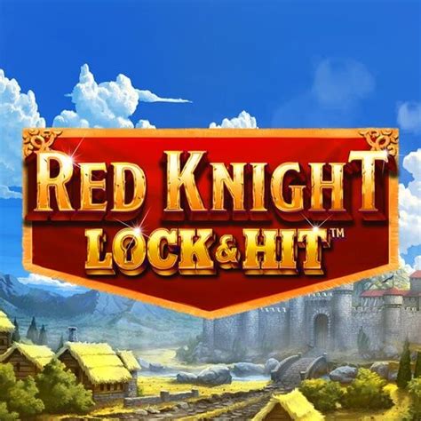 Red Knight Lock Hit Blaze