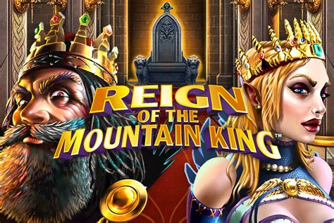 Reign Of The Mountain King Bwin