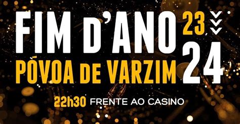 Reveillon 2024 Casino Da Povoa