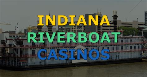 Riverboat Casino Indianapolis