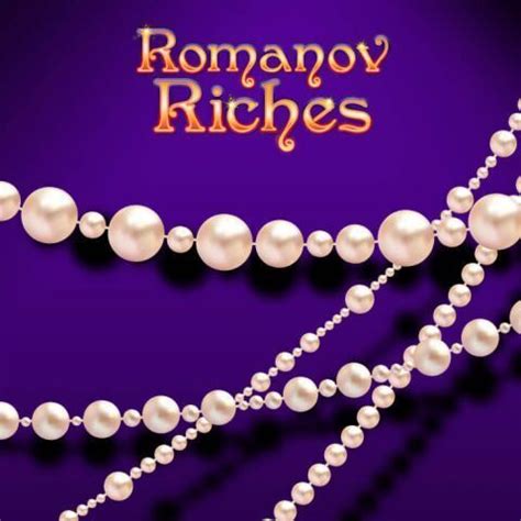 Romanov Riches Brabet
