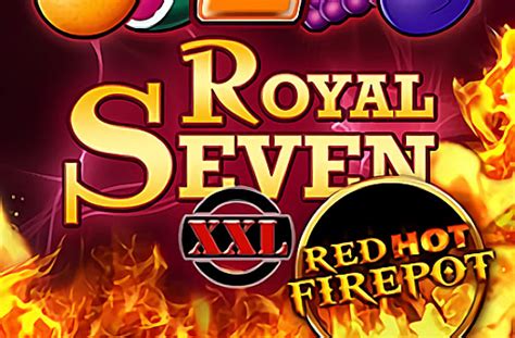 Royal Seven Xxl Red Hot Firepot Betano