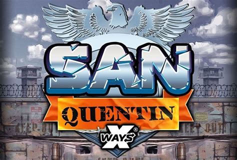 San Quentin Xways Slot Gratis