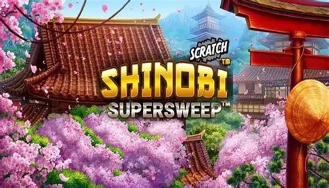 Shinobi Supersweep Scratch Review 2024