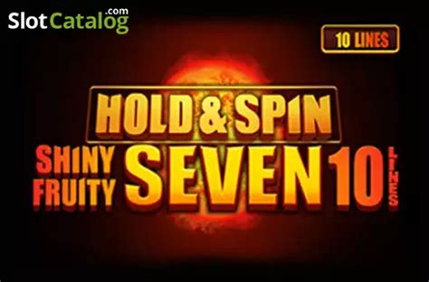 Shiny Fruity Seven 10 Lines Hold And Spin 1xbet