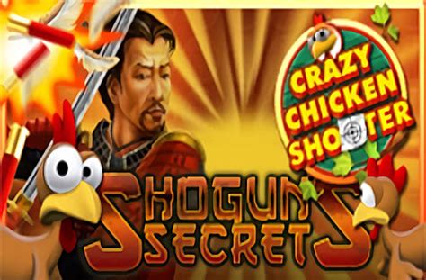 Shogun S Secrets Crazy Chicken Shooter Pokerstars