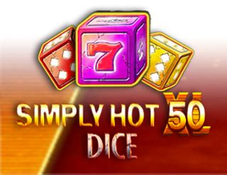 Simple Hot Xl 50 Dice Betfair