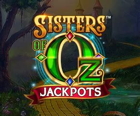 Sisters Of Oz Jackpots Brabet
