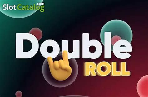 Slot Double Roll