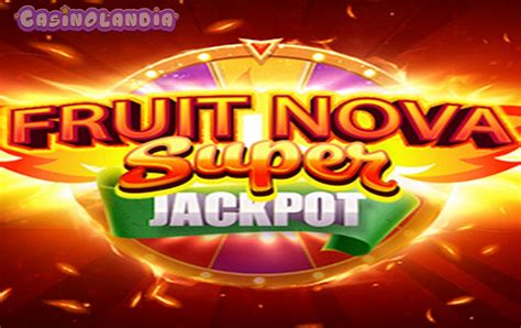 Slot Fruit Super Nova Jackpot