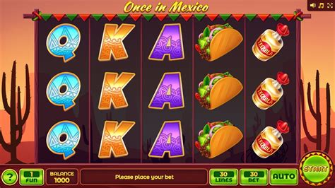 Slot Once In Mexico