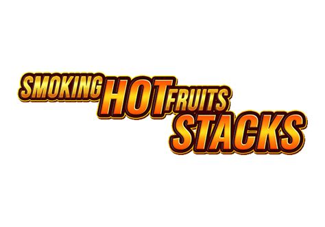 Smoking Hot Fruits Stacks Brabet